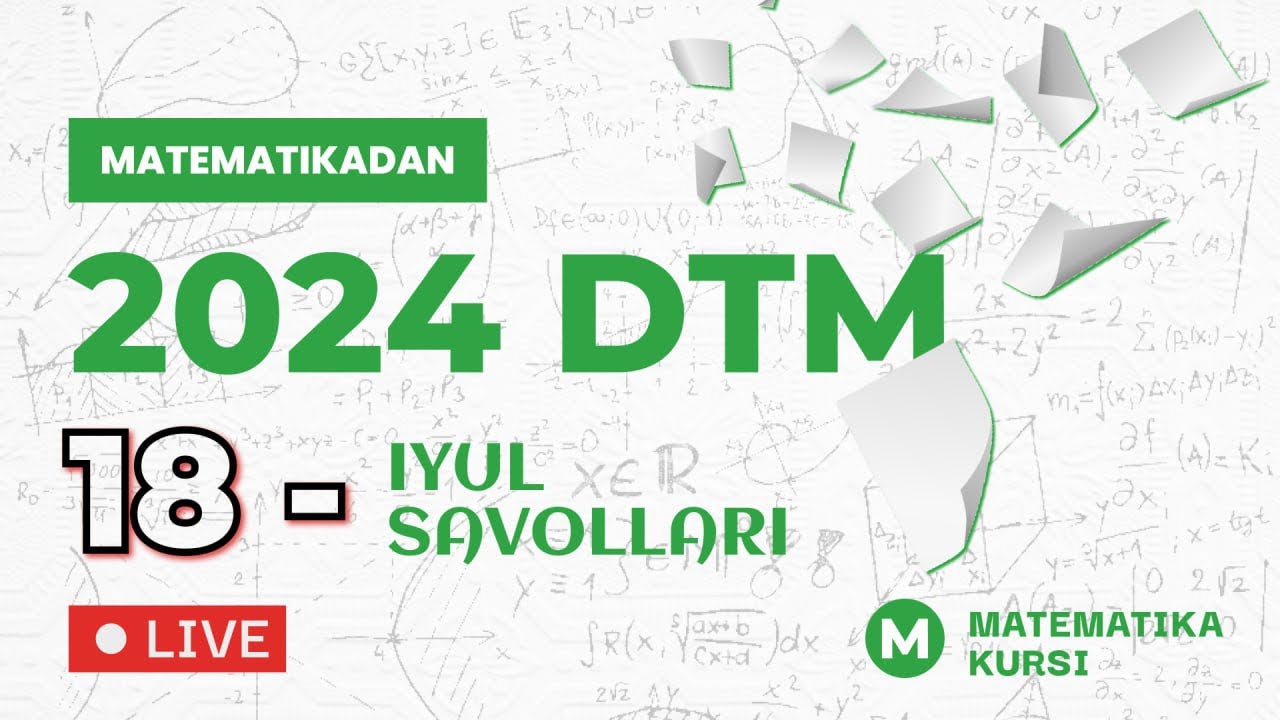 18-iyul matematika savollar tahlili