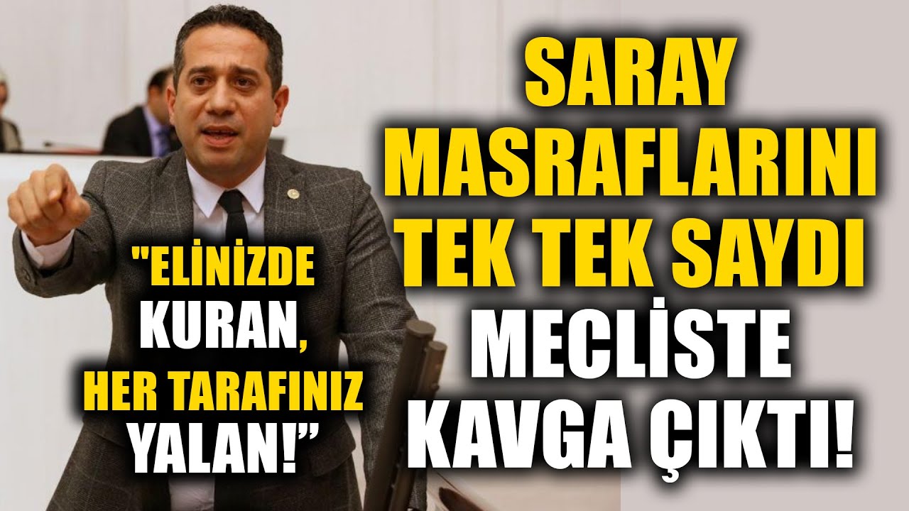 CHP’li Ali Mahir Başarır Saray Masraflarını Tek Tek Saydı Meclis'te Tartışma Çıktı!