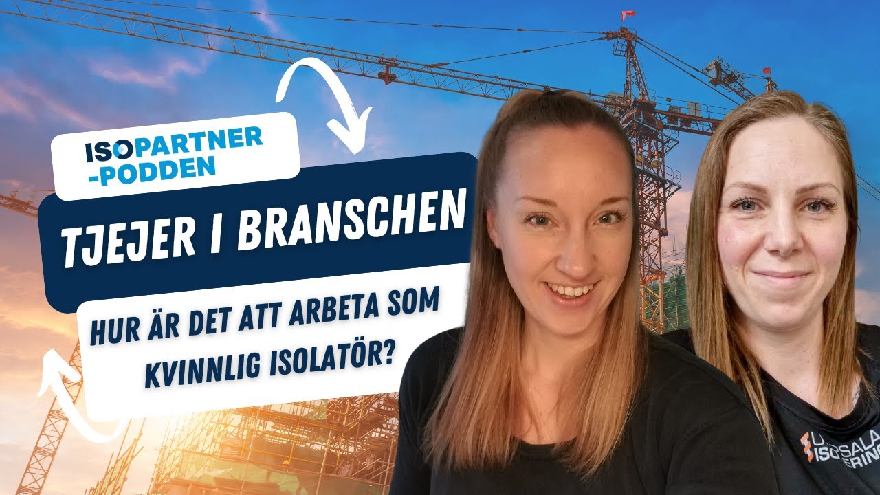 #8 Tjejer i isoleringsbranschen: Hur är det att arbeta som kvinnlig isolatör?