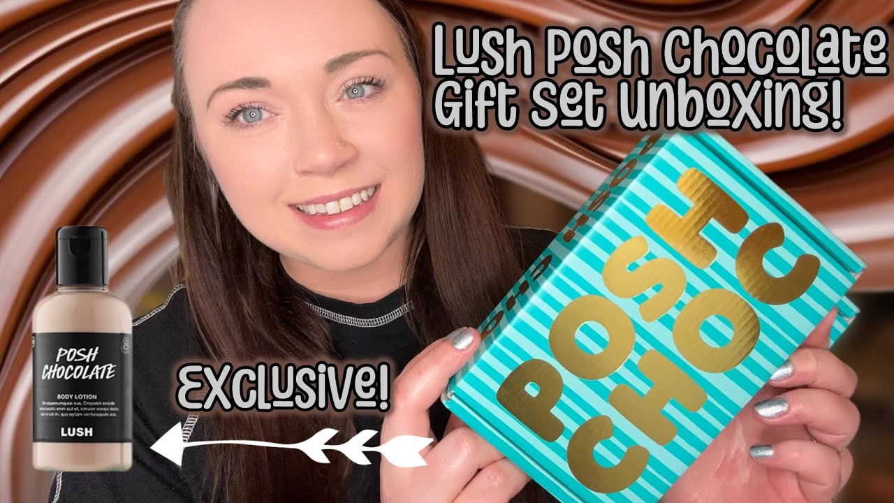 LETS UNBOX THE VIRAL LUSH POSH CHOC GIFT SET! 🍫