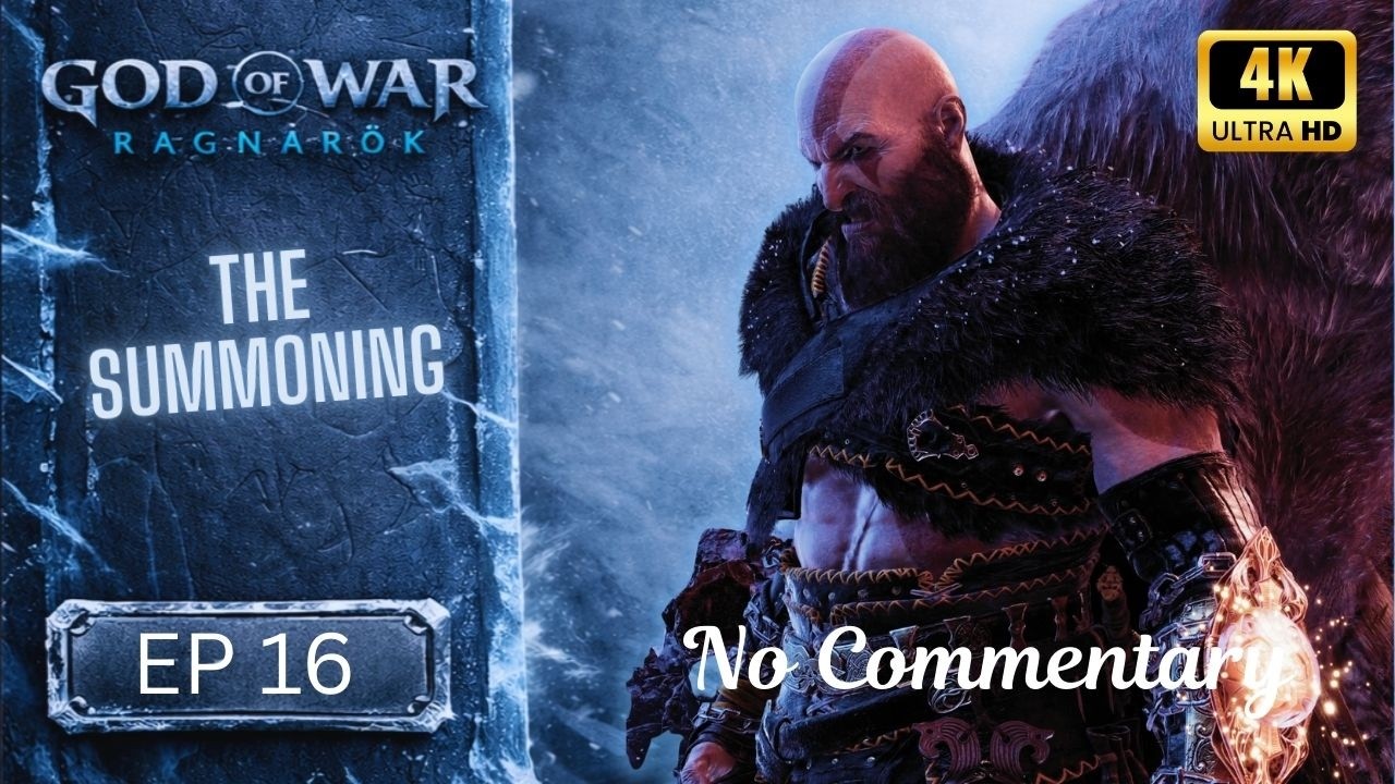 God of War Ragnarök | Ep 16: The Summoning | 4K Ultra (No Commentary)