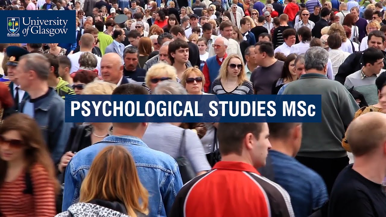 Psychological Studies MSc - University of Glasgow