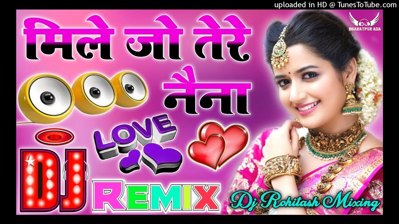 mile jo tere nena dj rohitash kushwah mixing master no.1 supar mixing ak