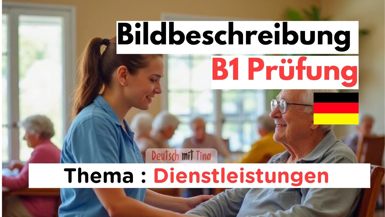 B1 m&uuml;ndliche Pr&uuml;fung: Bildbeschreibung zum Thema Dienstleistungen &ndash; einfach erkl&auml;rt! #deutschlernen