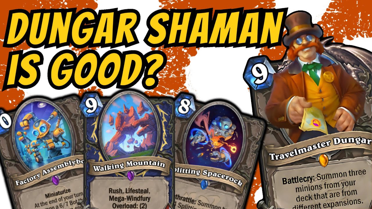 WAIT! We Playing DUNGAR SHAMAN???