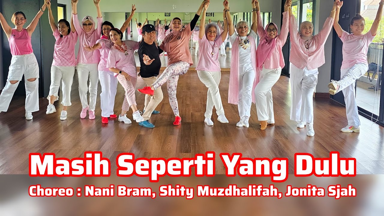 Masih Seperti Yang Dulu || Line Dance ||Choreo : Nani Bram, Shity Muzdhalifah, Jonita Sjah (All INA)