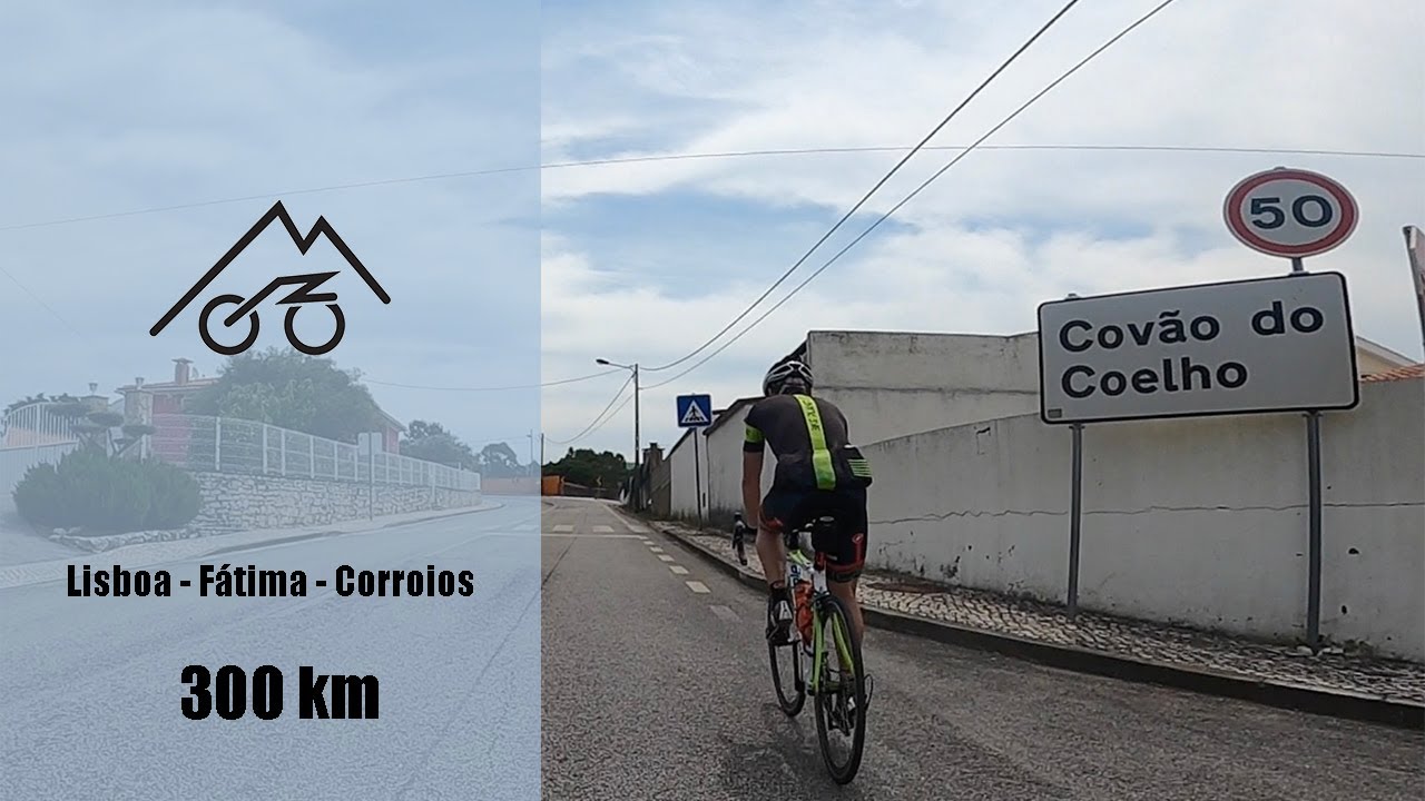 300 km em bicicleta - Lisboa / Fátima / Corroios