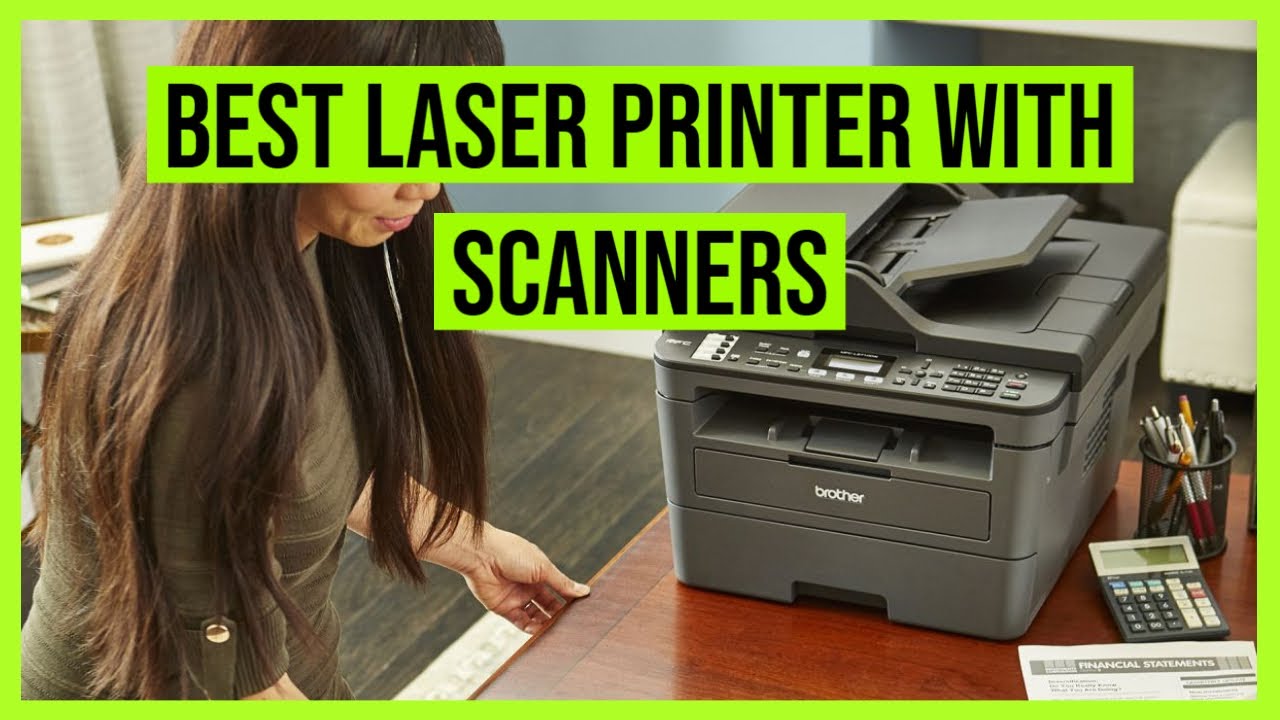 Best Laser Printer with Scanners in 2020