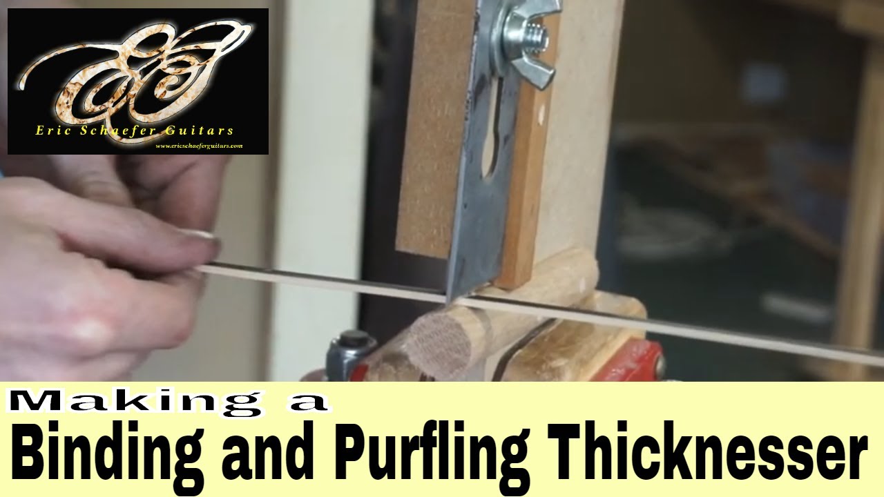 Making a Purfling and Binding Thicknessing Jig