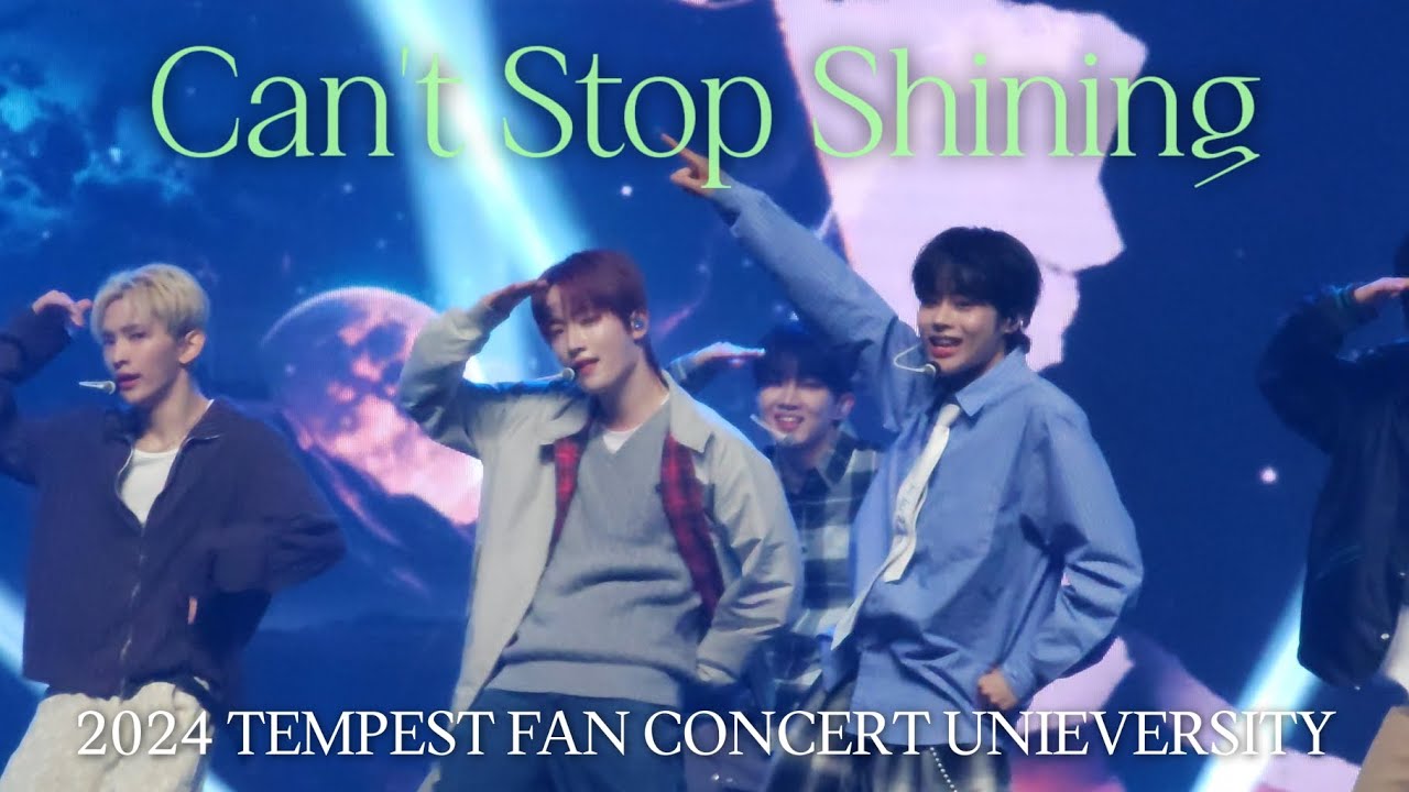 [4K] 240414 Can't Stop Shining - TEMPEST 2024 FAN CONCERT UNIEVERSITY