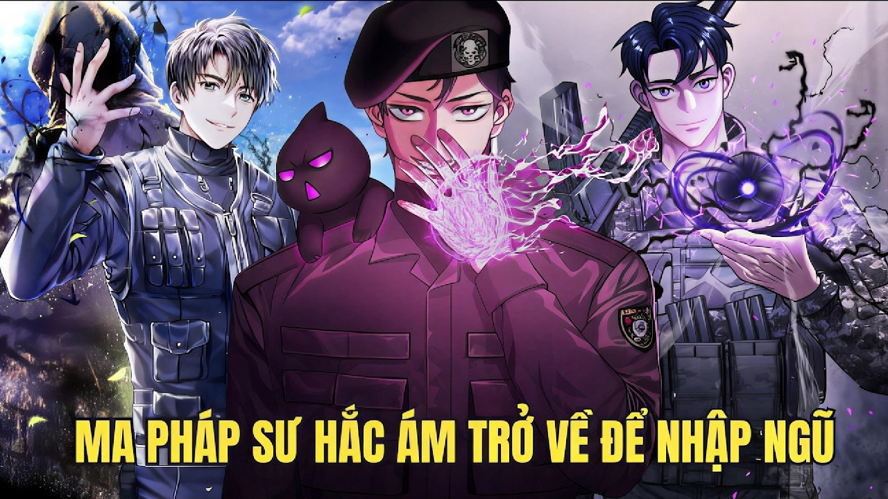 Sau Khi Trở Lại Trái Đất, Hắc Ám Pháp Sư Phải Nhập Ngũ | Review Manhwa