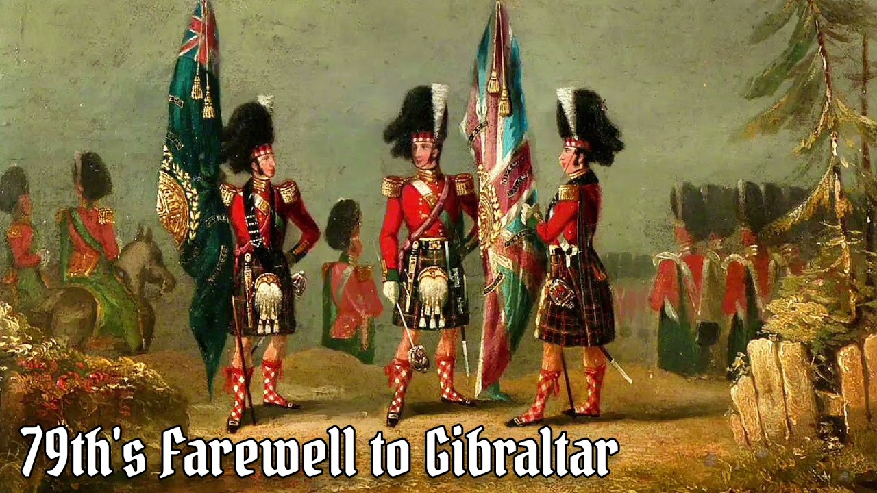 79th's Farewell to Gibraltar - British Army Pipe and Drum Tune