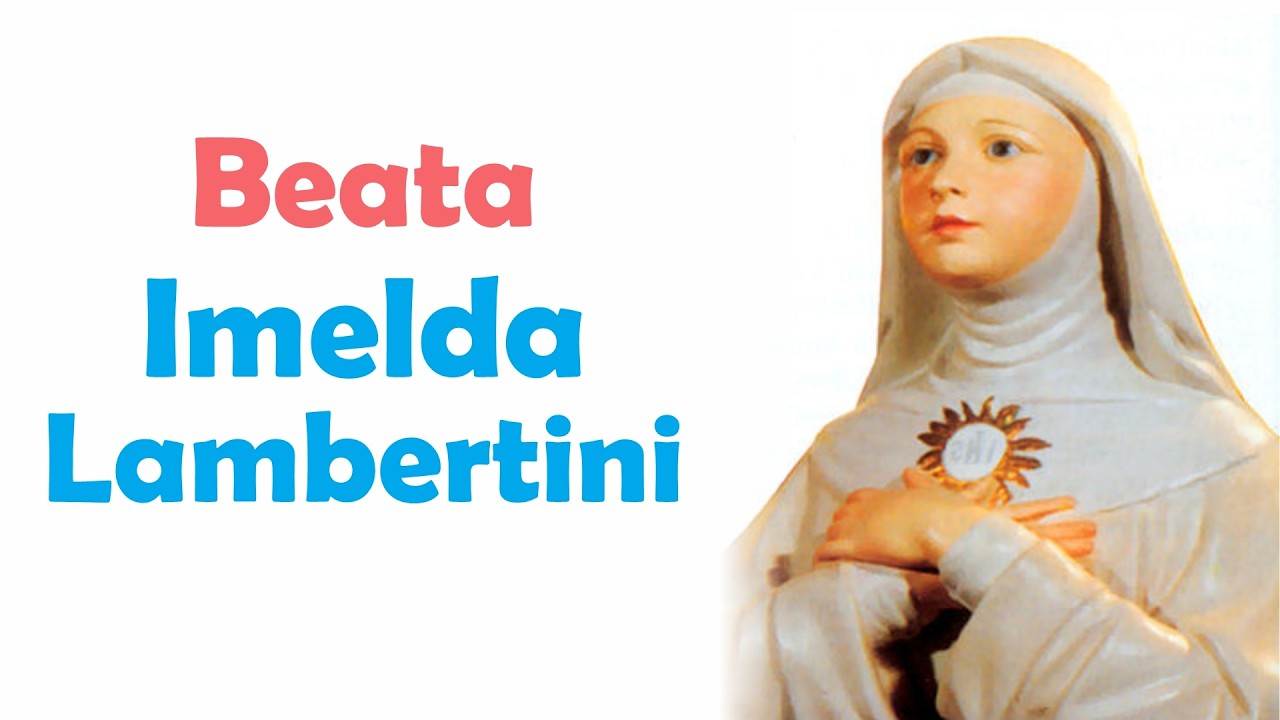 ➤ ¿Quién fue la Beata Imelda Lambertini? ✔