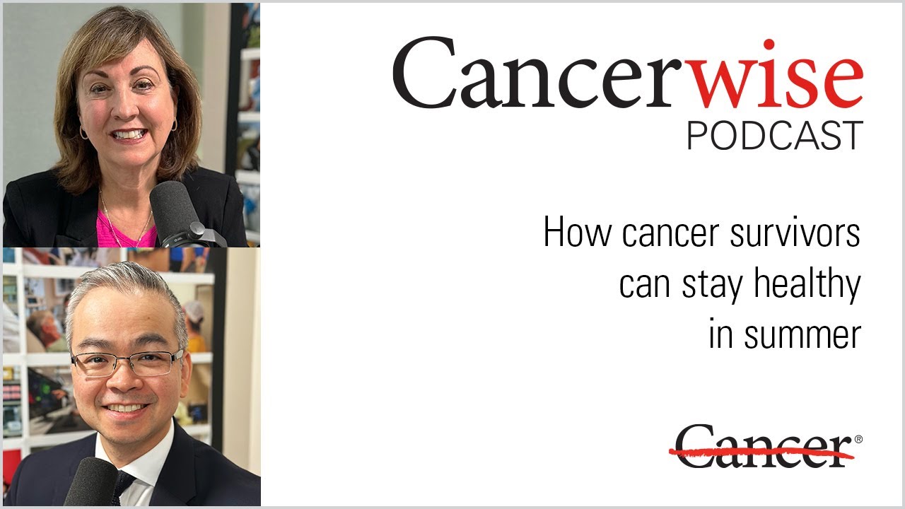 How cancer survivors can stay healthy in summer