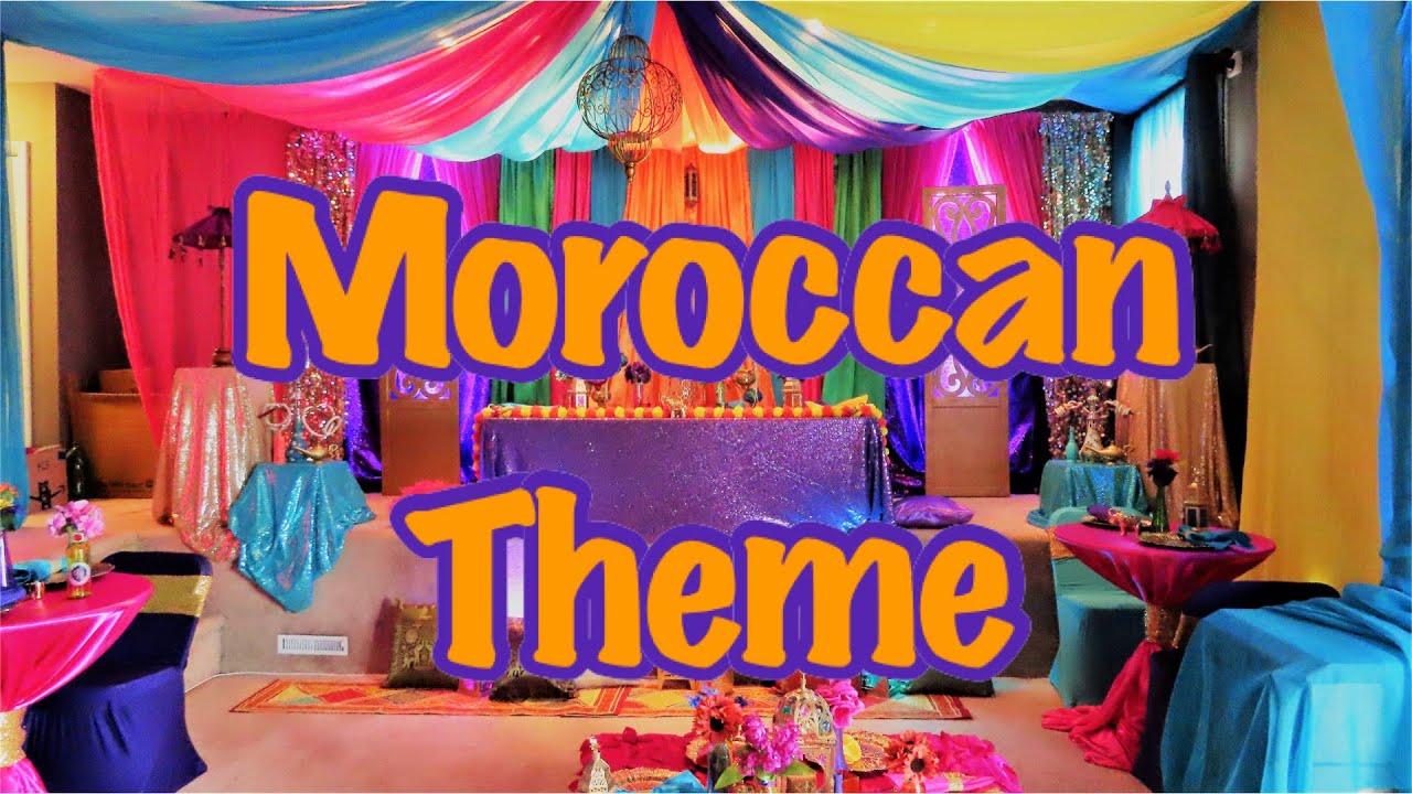 Moroccan Theme /Moroccan Party /How to do Arabic Party Decor  / Arabic Theme