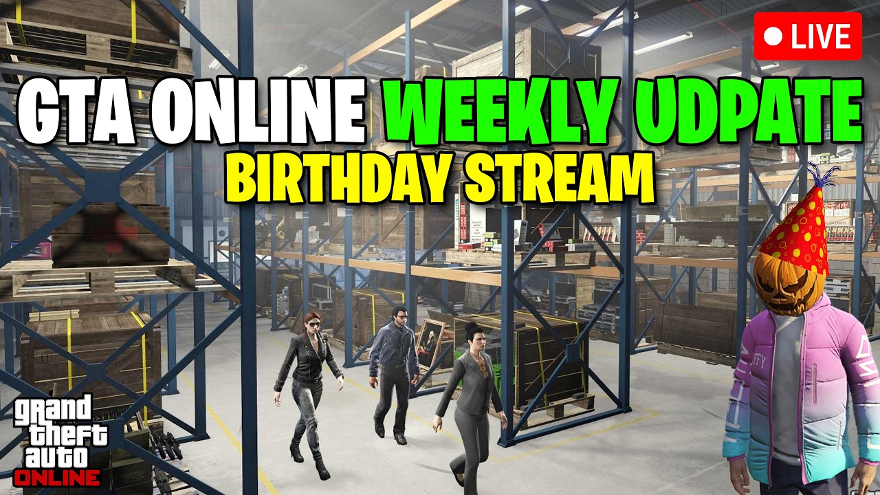 🔴LIVE - GTA ONLINE WEEKLY UPDATE LIVE BIRTHDAY STREAM