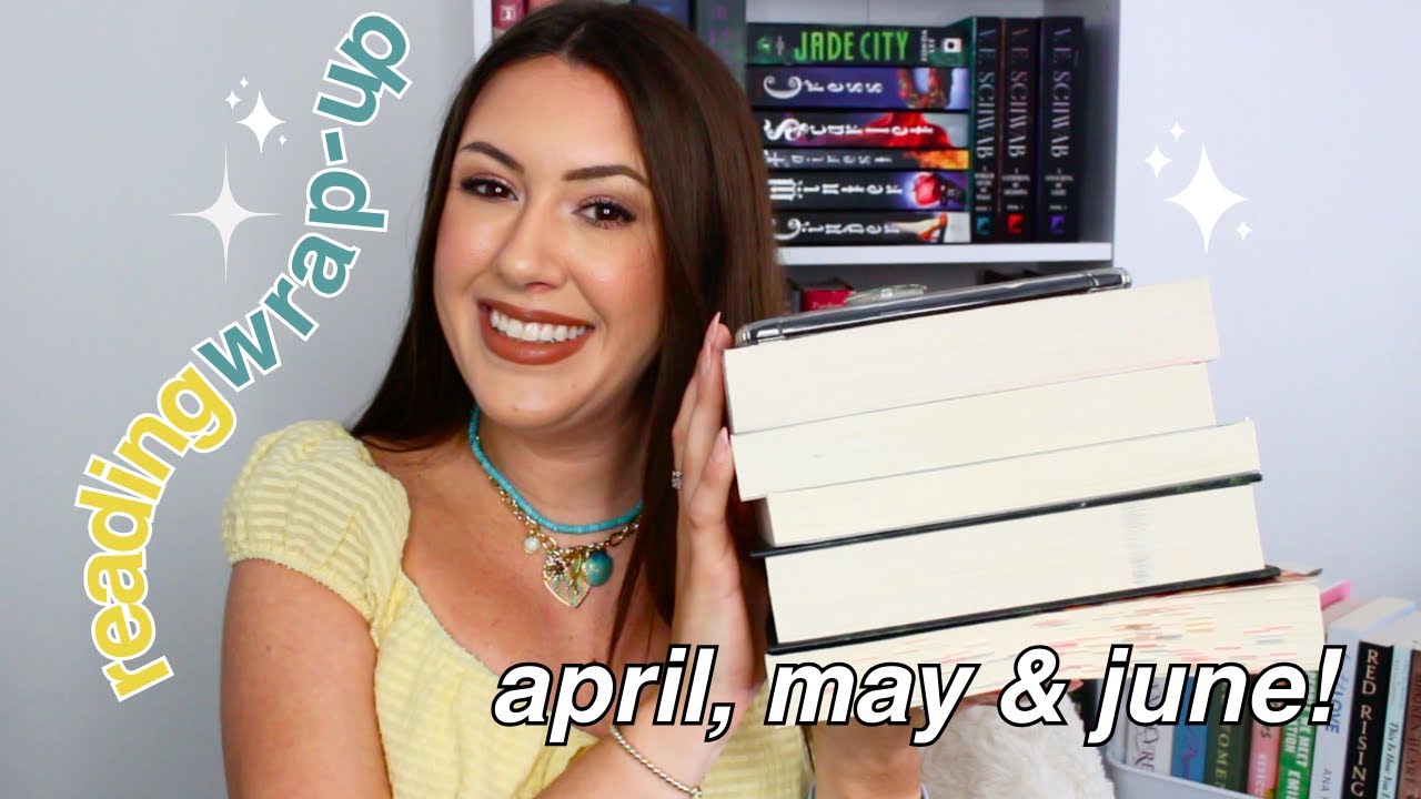 april-june reading wrap-up | reviewing all of the books I read over the past few months!