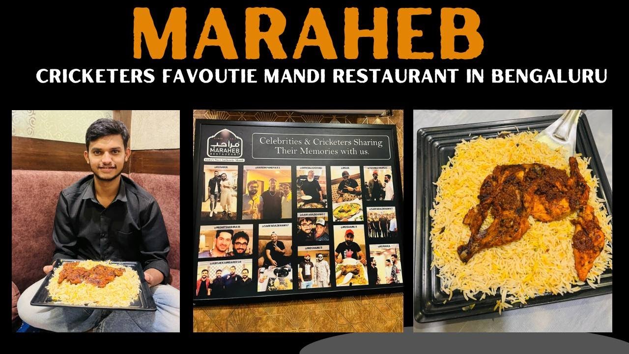 MARAHEB Restaurant Kammanahalli | Cricketers Favourite Mandi In Bengaluru |