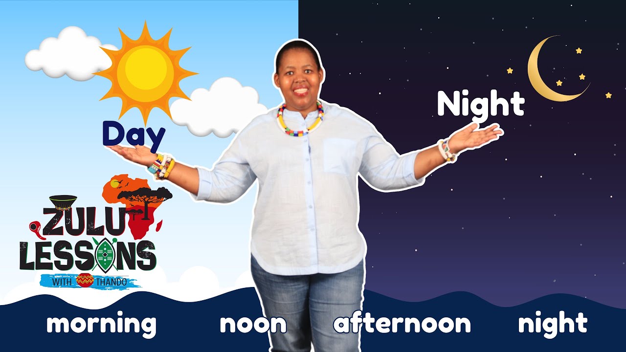 Learn isiZulu Times of the Day | Morning, Afternoon, Night + Sentence Practice