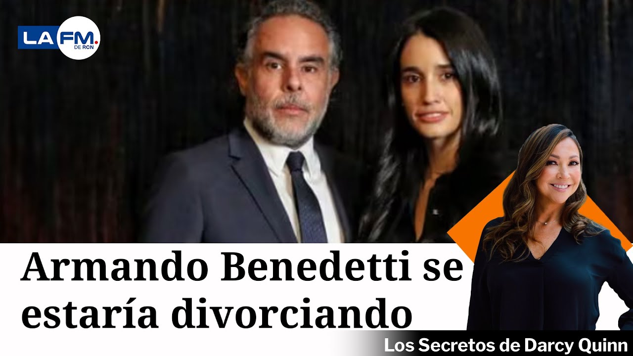 Armando Benedetti se está separando de su esposa Adelina