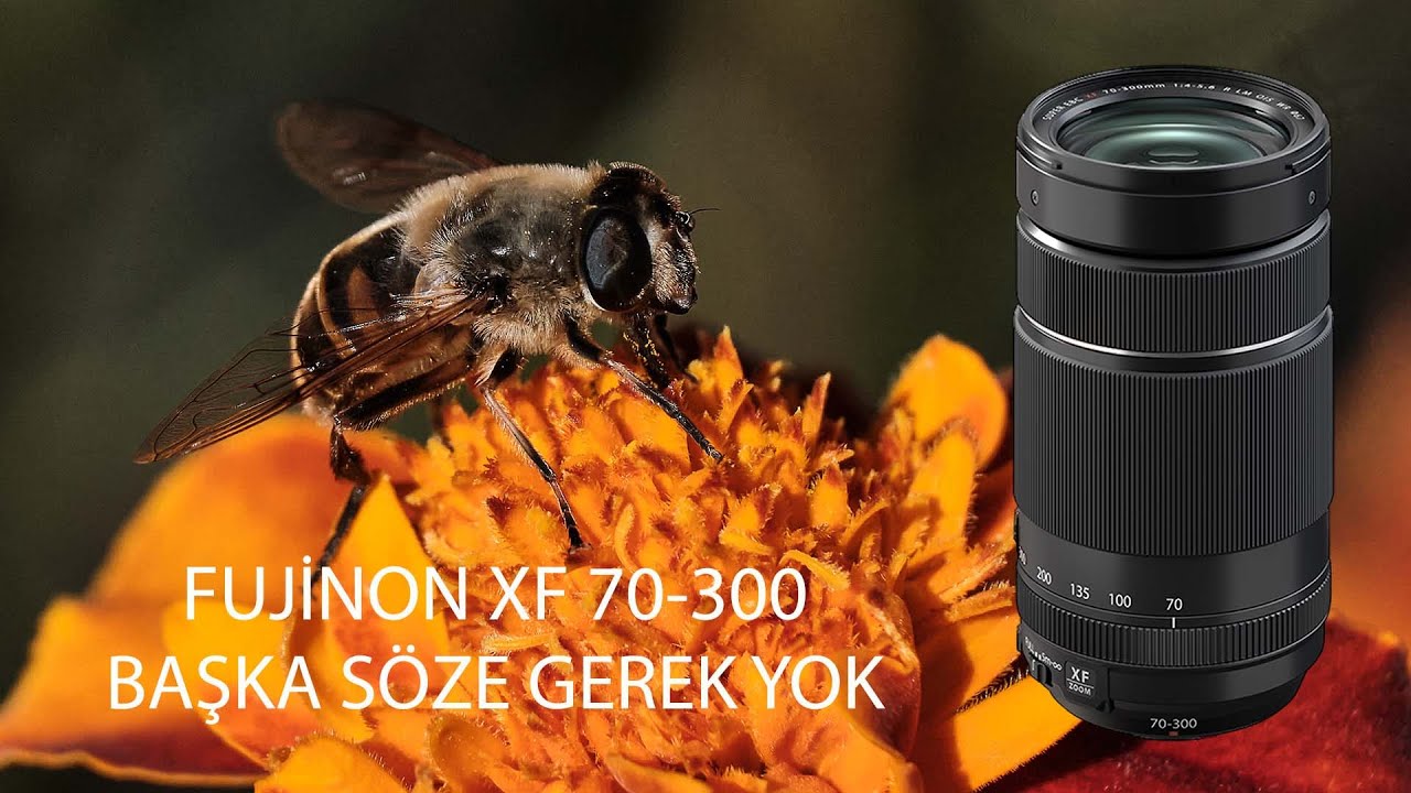 FUJİNON XF 70-300... BAŞKA SÖZE GEREK YOK