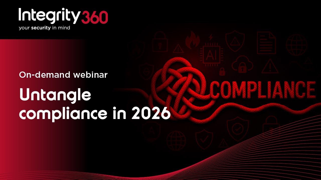 Integrity360 webinar: Untangling Compliance: Navigating NIS2, DORA, GDPR & the AI Act in 2026