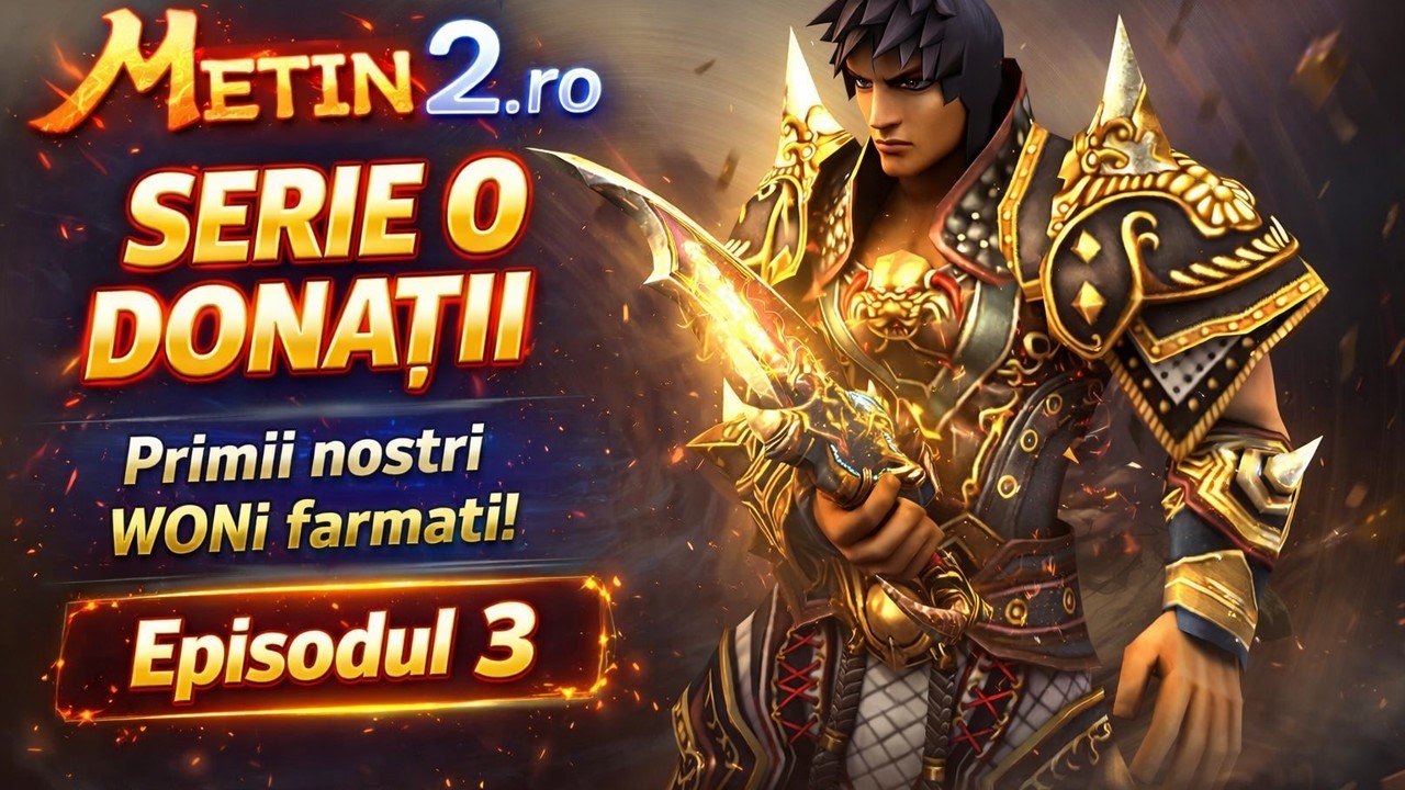0 Donatii pe Metin2 | Metin2.ro Episodul #3