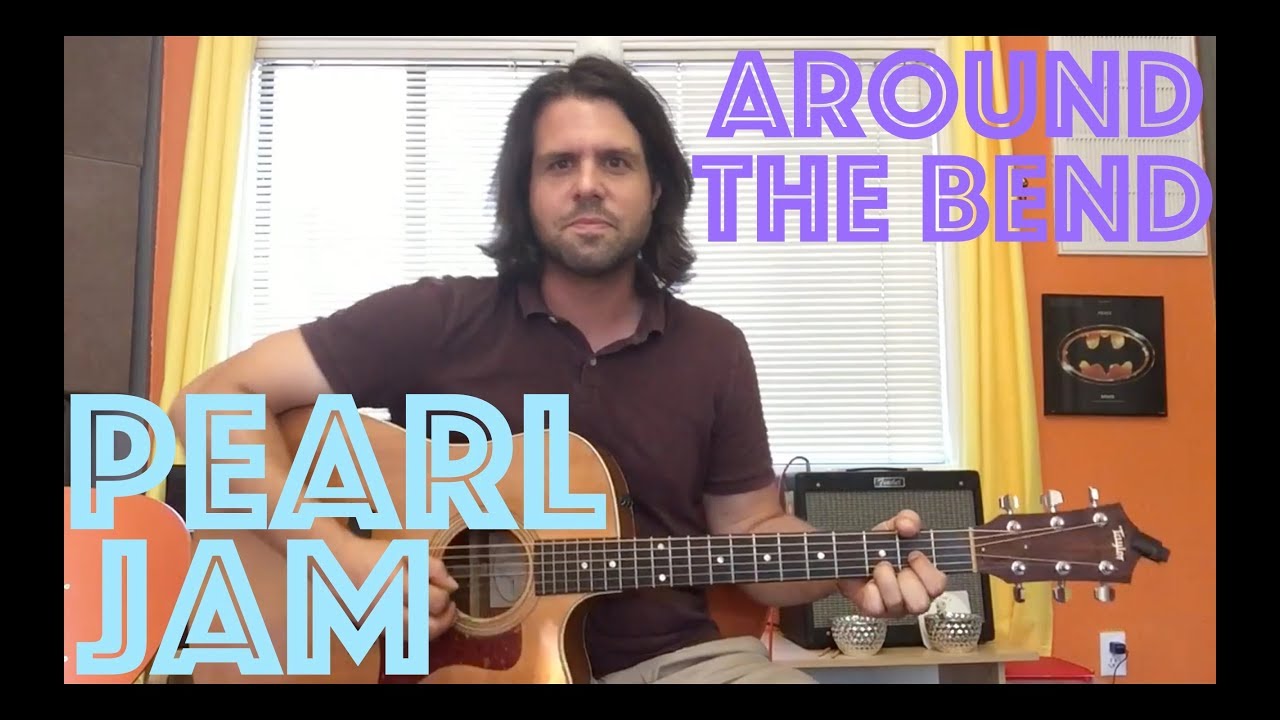 Урок игры на гитаре: как играть &laquo;Around The Bend&raquo; от Pearl Jam