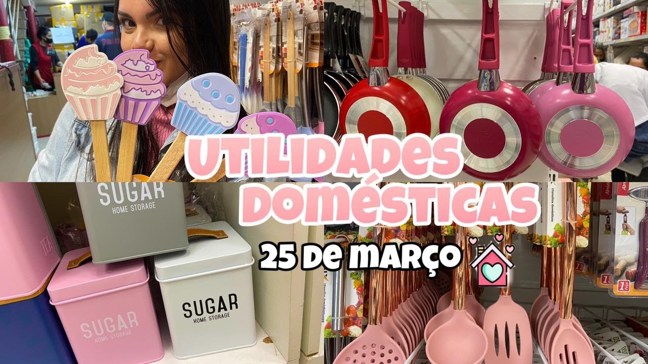 25 DE MARÇO - UTILIDADES DOMÉSTICAS | LOJA BRASWU