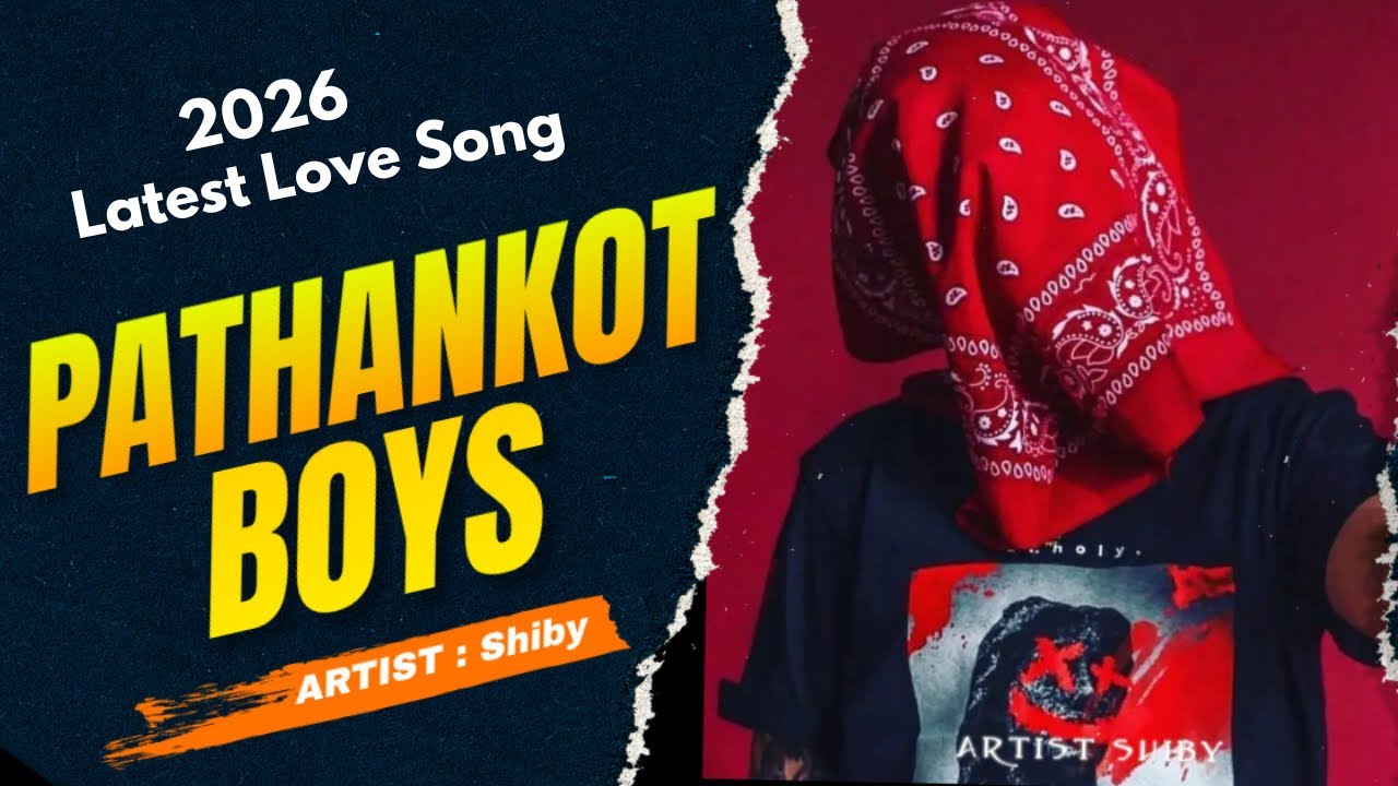 Pathankot Boys - Shiby | New punjabi song 2026 | Latest punjabi song 2026 #pathankot 