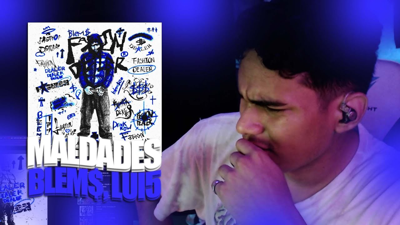 WAO, NO FALLA ESTE TEMA!🤯🔥MALDADES - BLEM$ Y LUI5 - REACCIÓN - LUIS ELCOCK