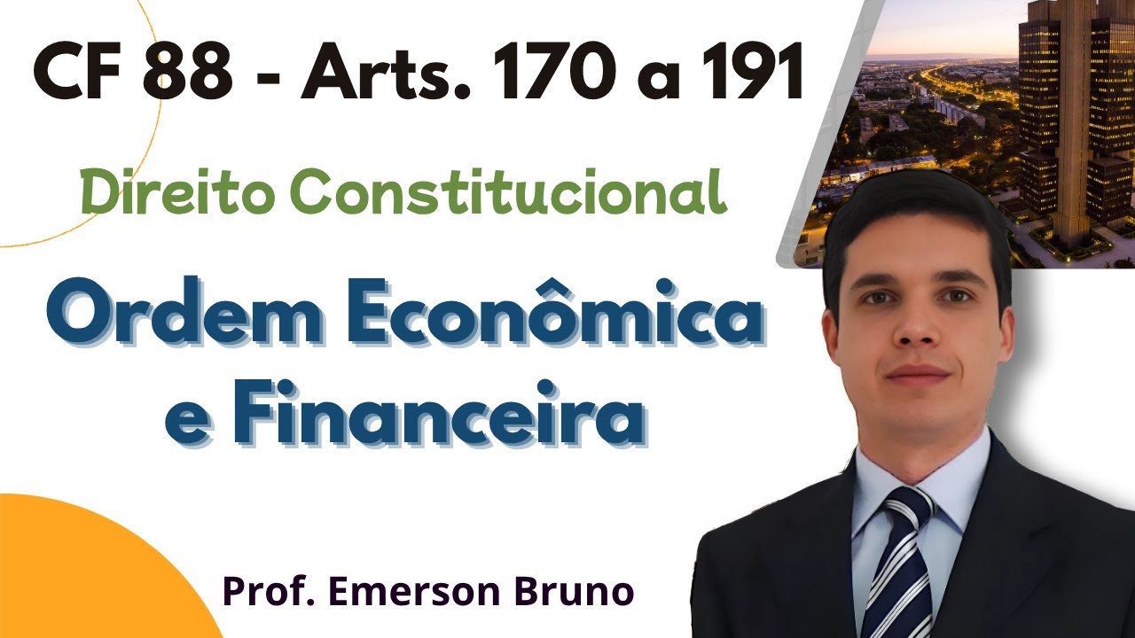 Constituição - Art. 170 (Princípios da Ordem Econômica)