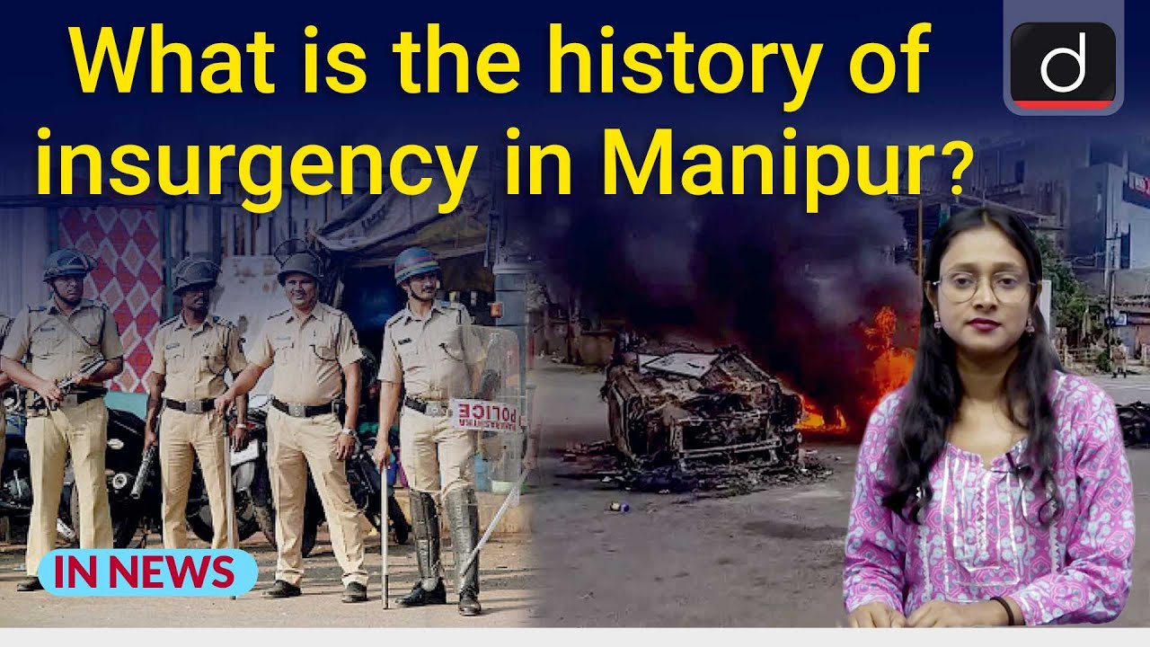 What is the history of insurgency in Manipur - In News | Drishti IAS English
