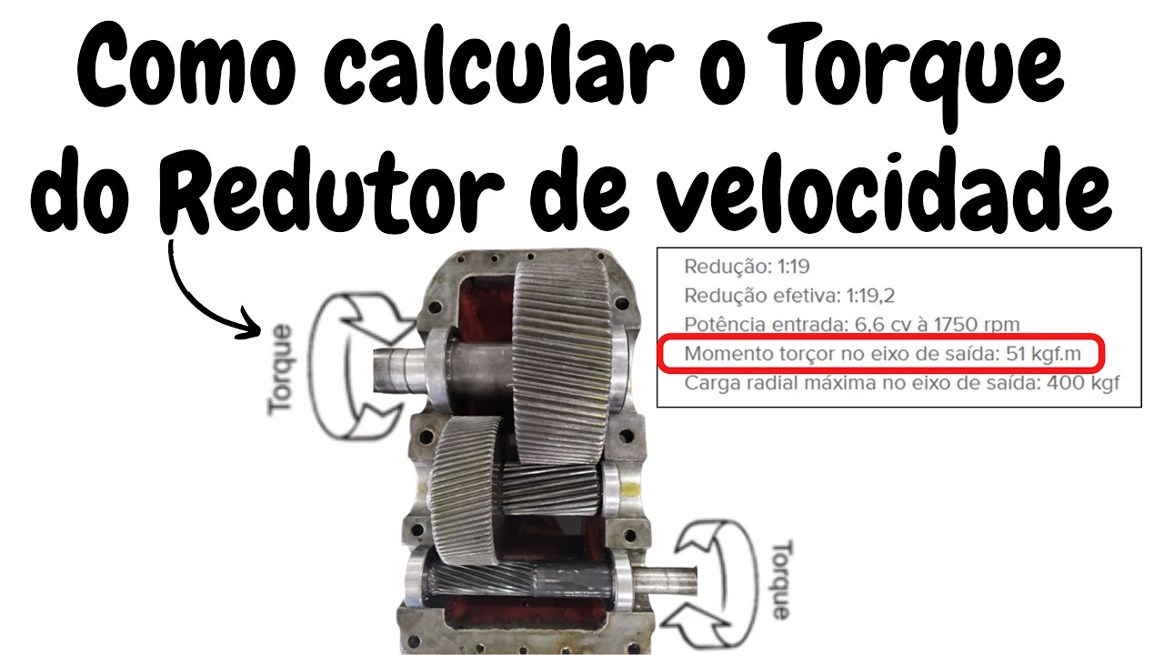 Como calcular o torque do redutor de velocidade