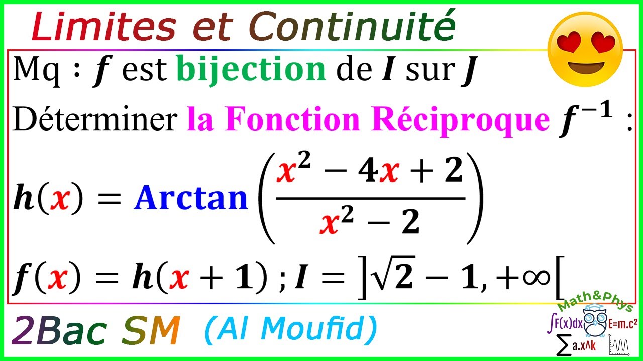 Arctan - Fonction Réciproque - Limites et Continuité - 2Bac SM - [Exercice 63]