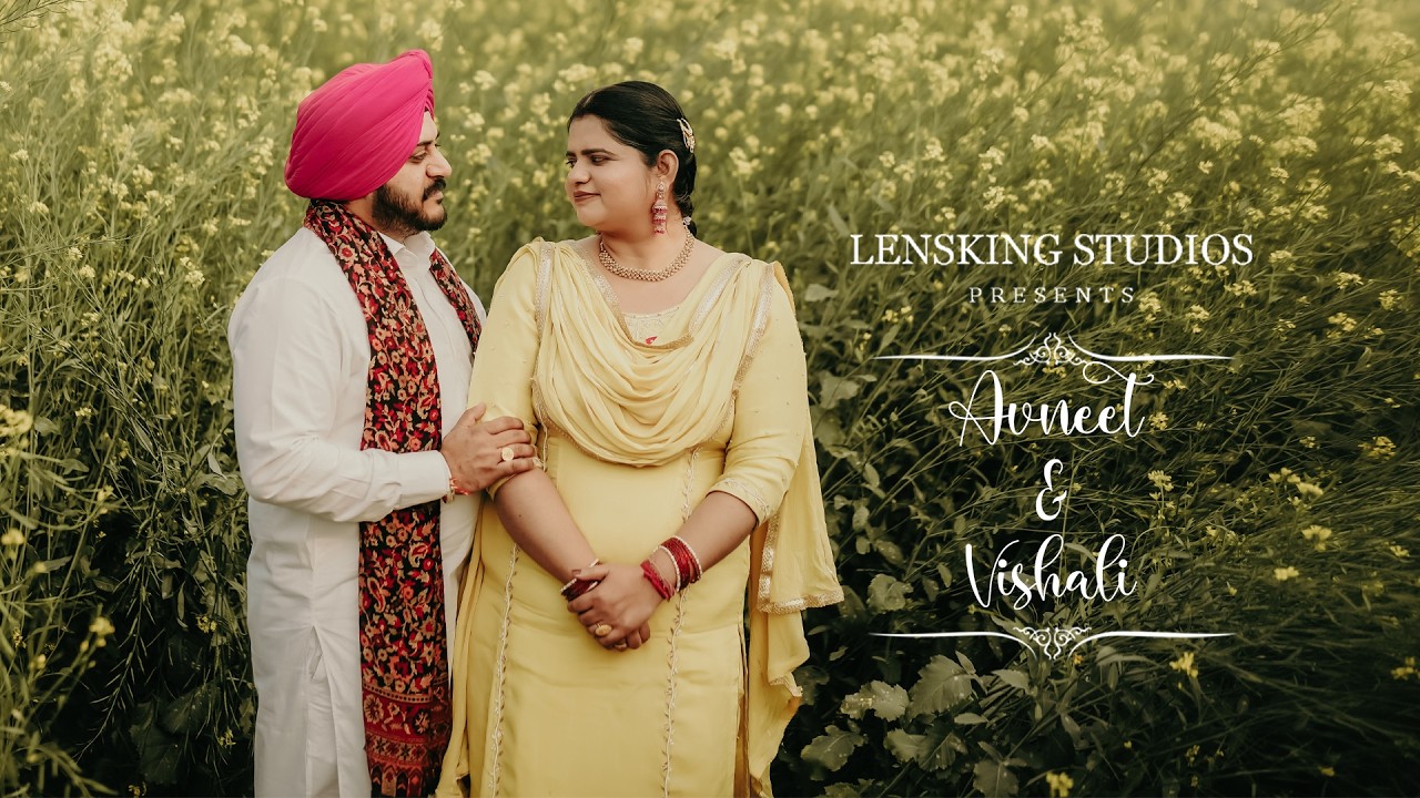 BEST PRE WEDDING FILM 2025 | PUNJAB | AVNEET & VISHALI | LENSKING STUDIOS | CHANDIGARH