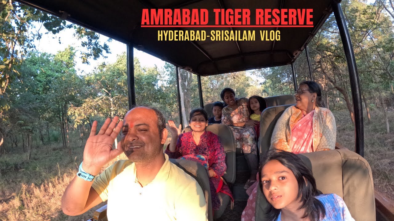 Tiger Dikha Kya ?? | Family trip Hyderabad to Srisailam | Amrabad Tiger Reserve Safari