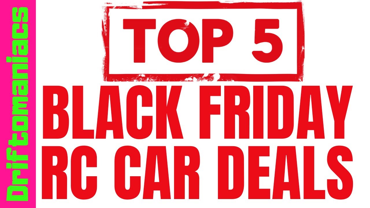 Top 5 Black Friday Deals For RC Cars 2020