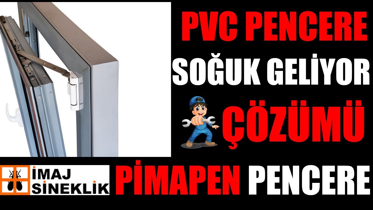 PİMAPEN Kapıdan Gelen Soğuk Nasıl Engellenir - Pvc Pencereden Gelen Soğuk Nasıl Engellenir