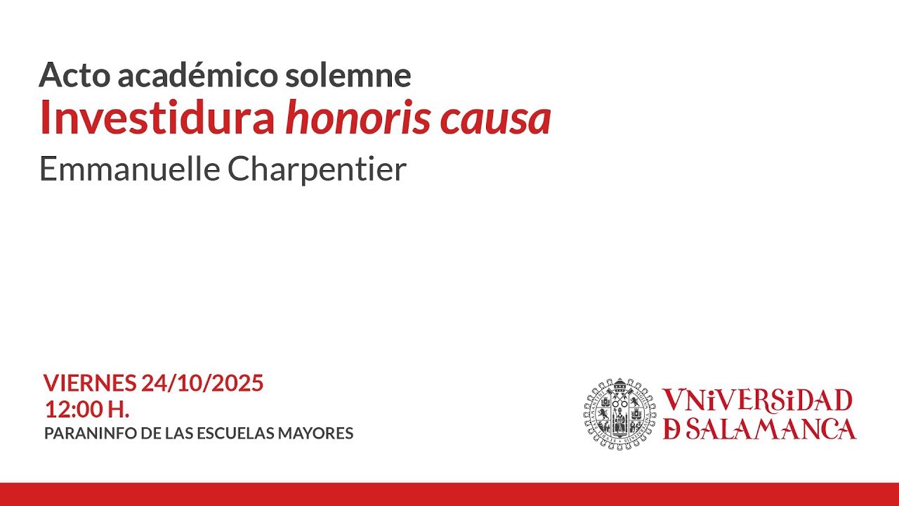 Investidura como doctora honoris causa de la Excma. Sra. Dª. Emmanuelle Charpentier