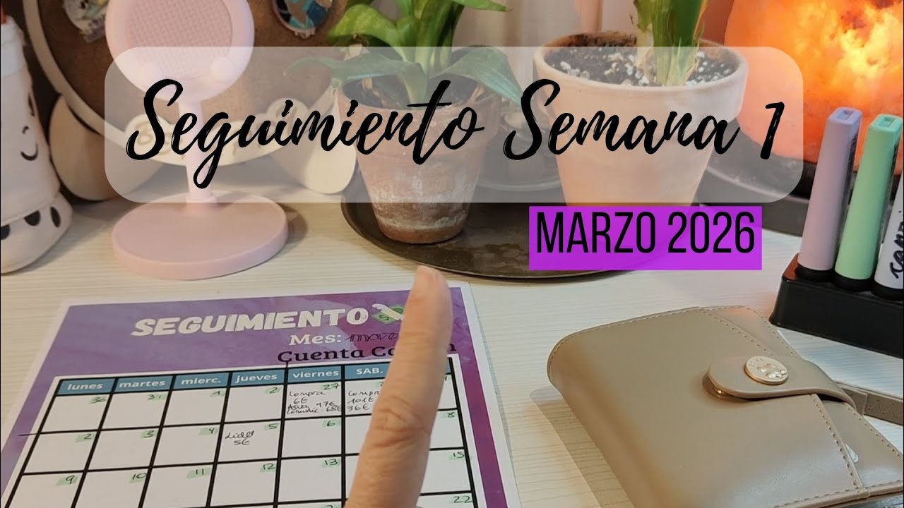 Seguimiento S1 Marzo 2026