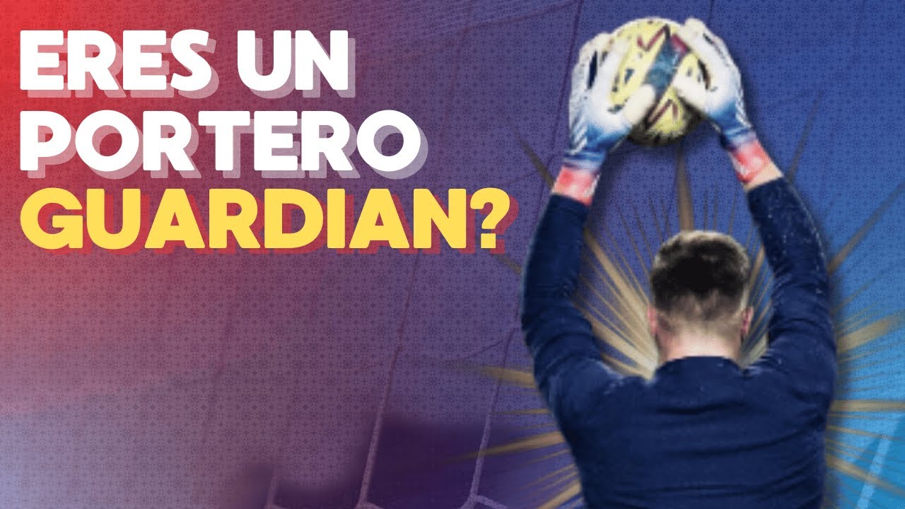 ⚠️ ¿PORTERO o GUARDIÁN? Descubre QUÉ ERES y CÓMO LLEGAR al SIGUIENTE NIVEL