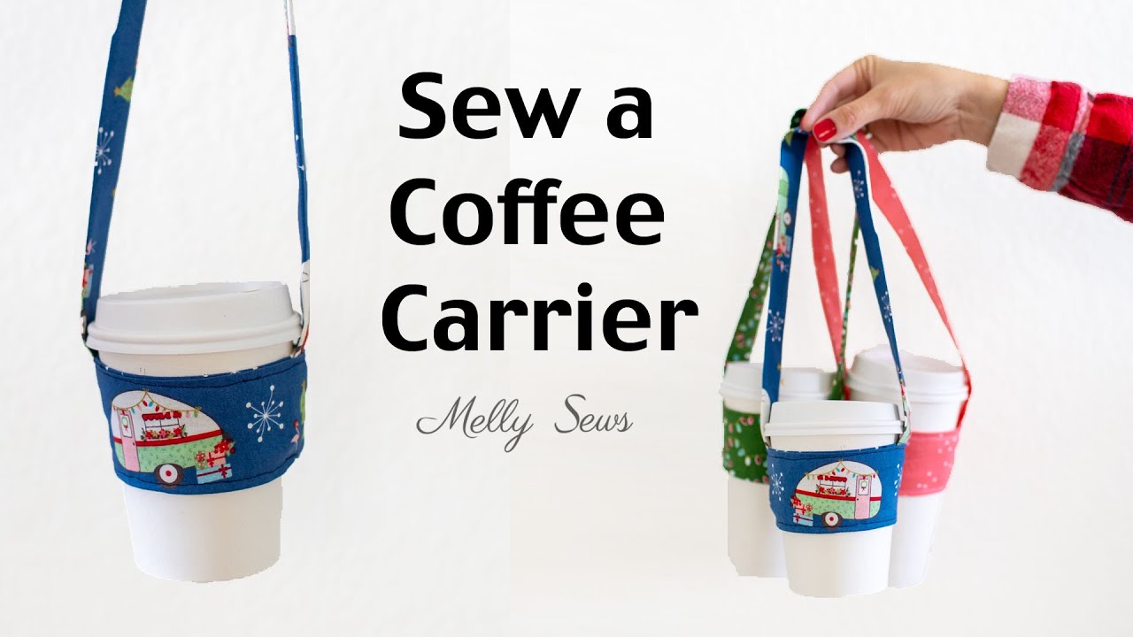 How To Make a Coffee Cup Carrier with a Free Pattern