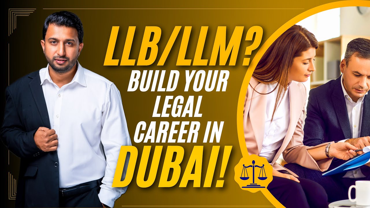 LLB/LLM? Build Your Legal Career in Dubai! 🇦🇪