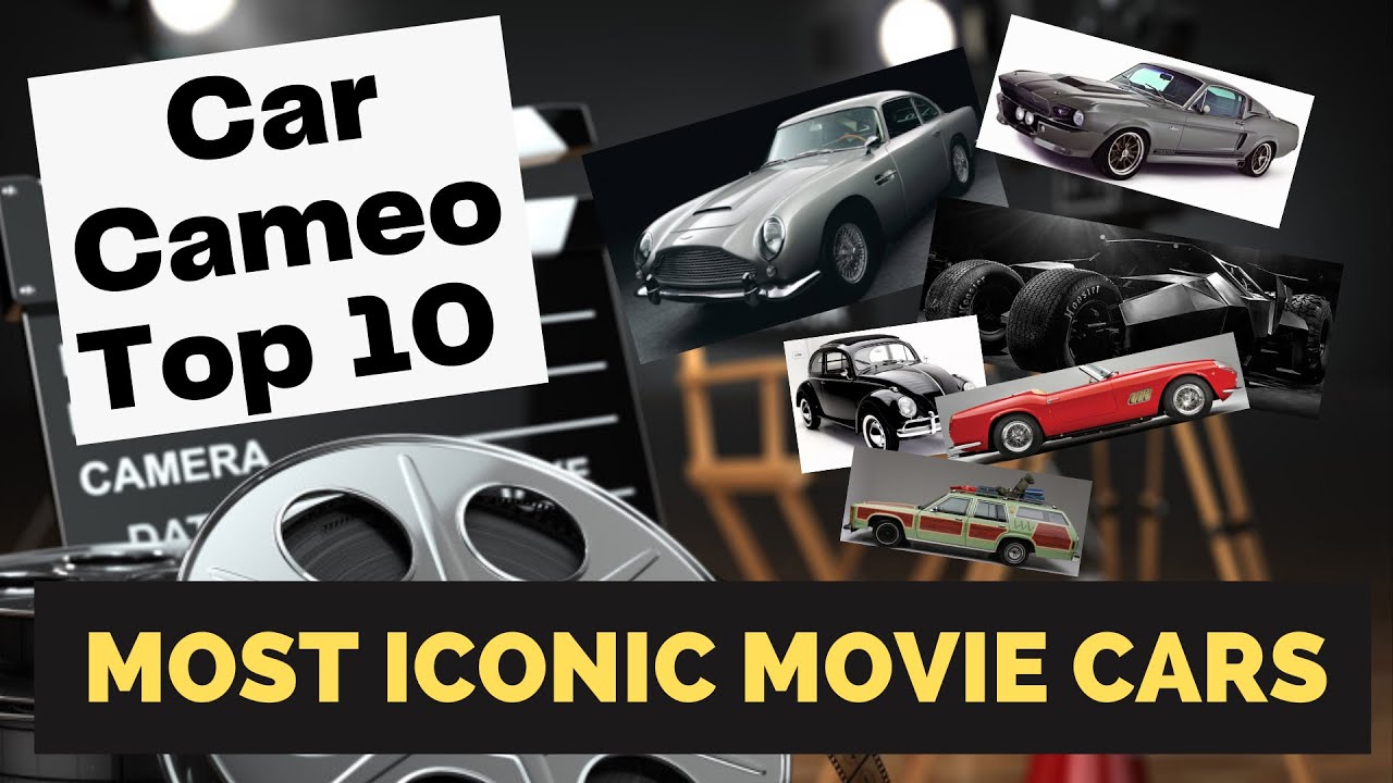 MOVIES + CARS - Great Car Cameos