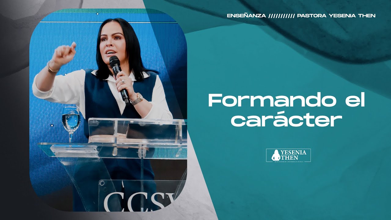 FORMANDO EL CARÁCTER   ​› › • Pastora Yesenia Then
