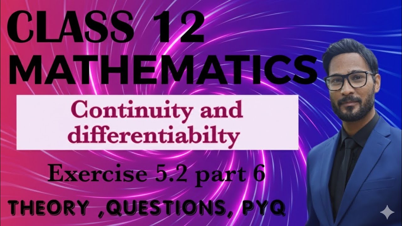 MATHEMATICS-CONTINUITY AND DIFFERENCIABILITY- CLASS 12 -NCERT MATHEMATICS  