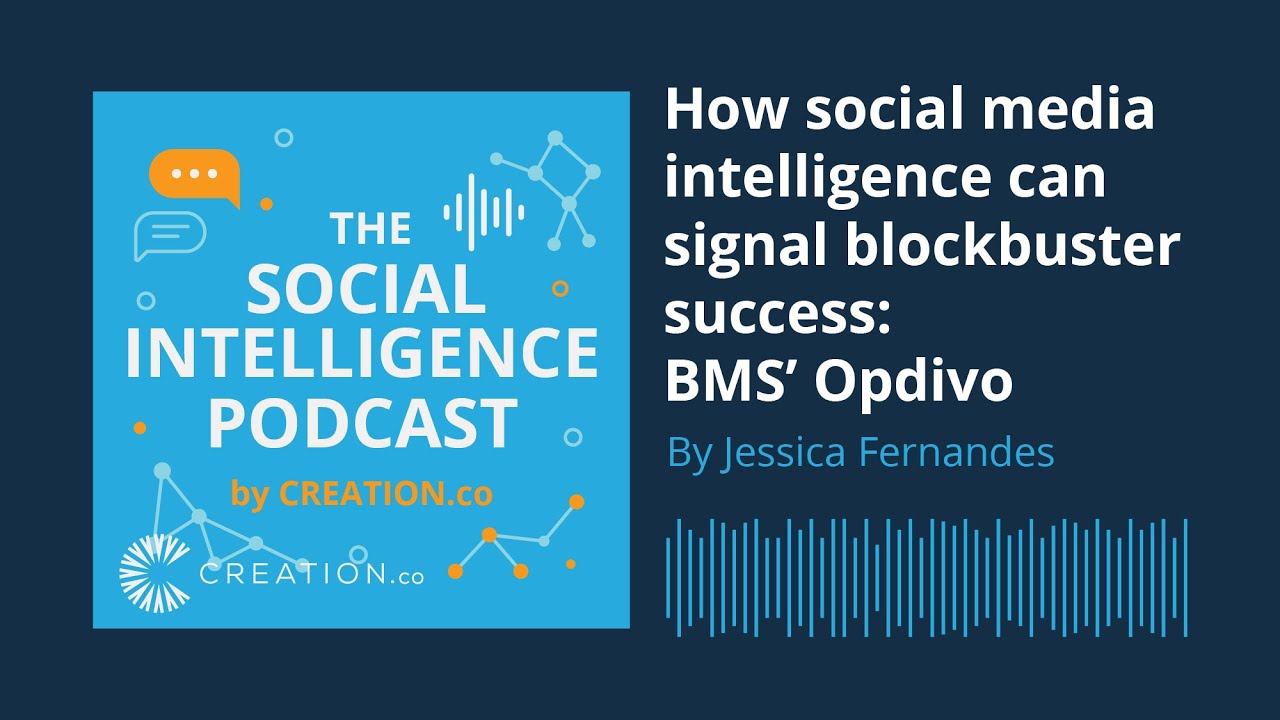 How social media intelligence can signal blockbuster success: BMS&rsquo; Opdivo