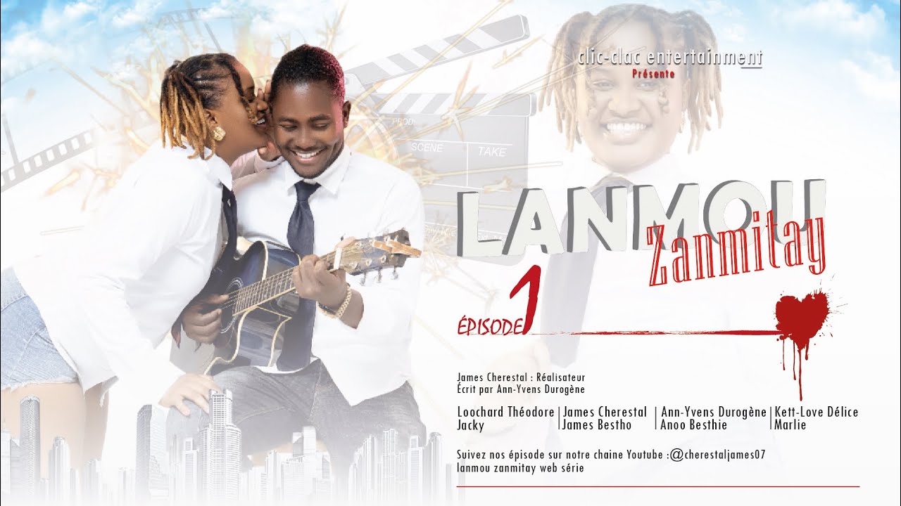 Lanmou Zanmitay Ep 1 /Annoo la Slameuse/@CelineKeemyOfficiel /Cherestal James 07