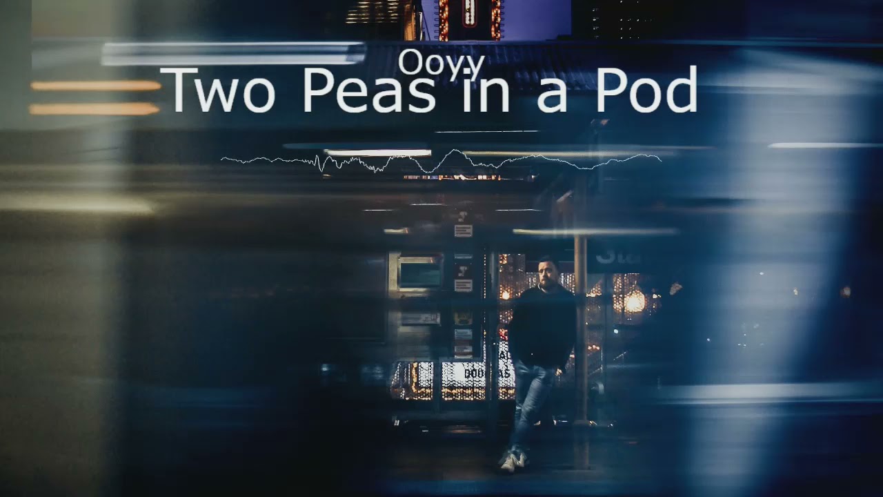 Ooyy - Two Peas in a Pod (Instrumental Version)